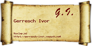 Gerresch Ivor névjegykártya